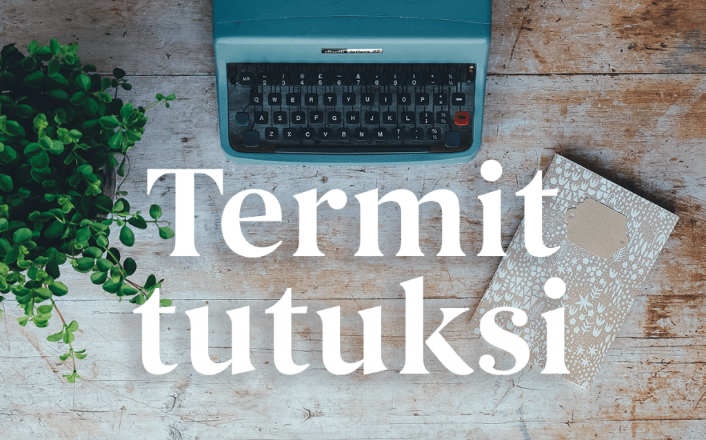 Termit tutuksi